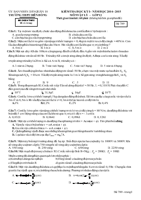 Đề thi Kiểm tra học kỳ 1 - Năm học 2014 - 2015 môn vật lý Lớp 12 thời gian làm bài 60 phút (không kể thời gian phát đề)